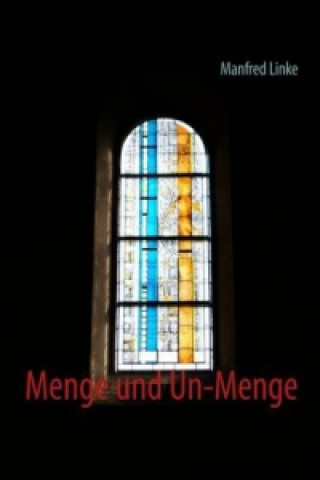 Kniha Menge und Un-Menge Manfred Linke