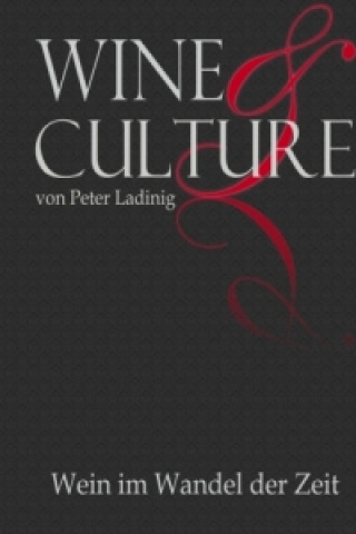 Livre Wine & Culture Peter Ladinig