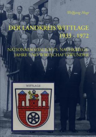 Carte Landkreis Wittlage 1933 - 1972 Wolfgang Huge