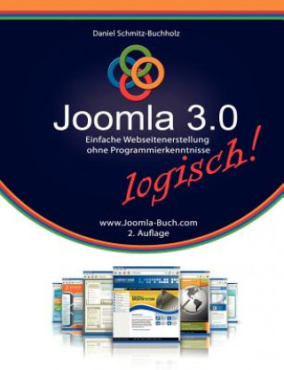 Könyv Joomla 3.0 logisch! Daniel Schmitz-Buchholz