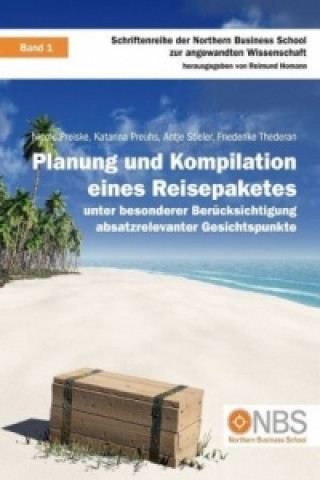 Könyv Planung und Kompilation eines Reisepaketes Nicole Preiske