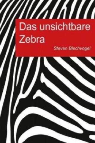 Książka Das unsichtbare Zebra Steven Blechvogel