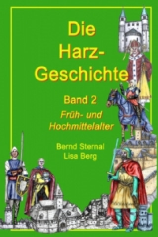 Könyv Die Harz - Geschichte Lisa Berg