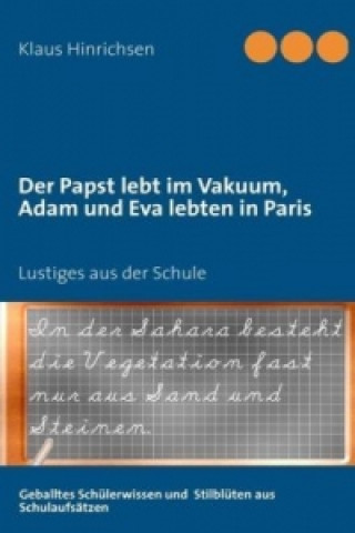 Carte Der Papst lebt im Vakuum, Adam und Eva lebten in Paris Klaus Hinrichsen