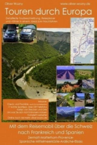 Könyv Mit dem Reisemobil über die Schweiz nach Frankreich und Spanien Oliver Wozny