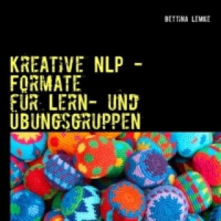 Kniha Kreative NLP - Formate Bettina Lemke