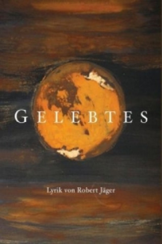 Βιβλίο Gelebtes Robert Jäger