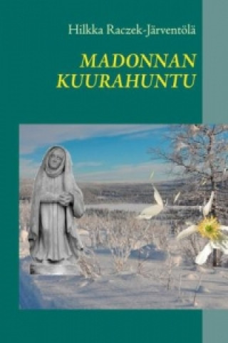 Knjiga Madonnan Kuurahuntu Hilkka Raczek-Järventölä