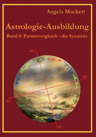 Book Astrologie-Ausbildung, Band 8 Angela Mackert