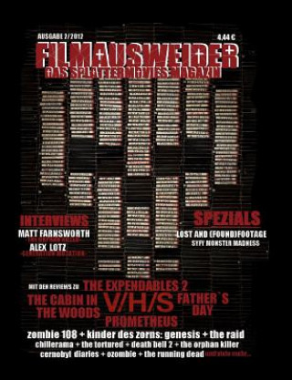 Kniha Filmausweider - Das Splattermovies Magazin - Ausgabe 2 - The Cabin in the Woods, Prometheus, Expendables 2, Fathers Day, V/H/S, Chernobyl Diaries, Evi Adrian Majewski