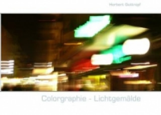 Carte Colorgraphie - Lichtgemälde Herbert Guttropf
