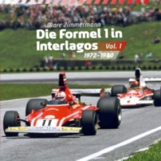 Kniha Die Formel 1 in Interlagos - Vol. 1. Vol.1 Marc J. Zimmermann