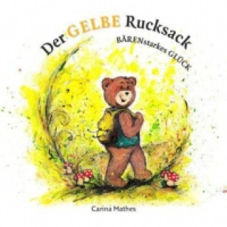 Libro Der gelbe Rucksack Carina Mathes