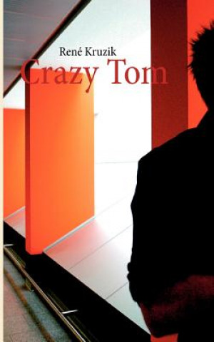 Книга Crazy Tom Ren Kruzik