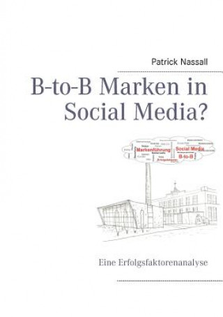 Könyv B-to-B Marken in Social Media? Patrick Nassall