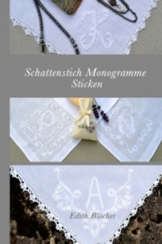 Kniha Schattenstich Monogramme Sticken Edith Blöcher