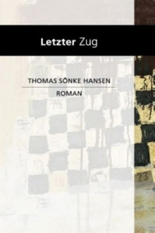Книга Letzter Zug Thomas Sönke Hansen