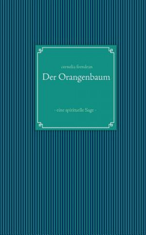 Könyv Orangenbaum Cornelia Forndran