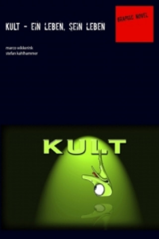 Boek Kult - ein leben, sein leben Stefan Kahlhammer