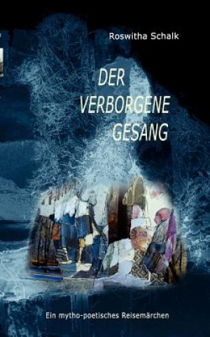 Книга verborgene gesang Roswitha Schalk