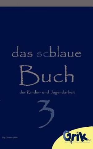 Buch schlaue, blaue Buch der Kinder- und Jugendarbeit 3 Christian Mehler