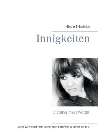 Kniha Innigkeiten Nicole Frischlich