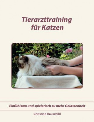 Carte Tierarzttraining fur Katzen Christine Hauschild