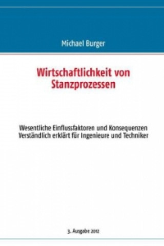 Kniha Wirtschaftlichkeit von Stanzprozessen Michael Burger