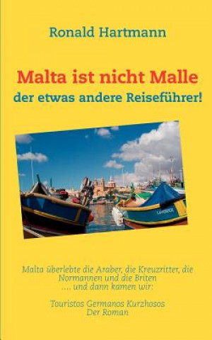 Könyv Malta ist nicht Malle Ronald Hartmann