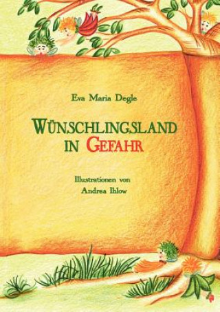 Knjiga Wunschlingsland in Gefahr Eva Maria Degle