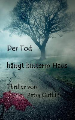 Livre Tod hangt hinterm Haus Petra Gutkin