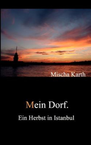 Kniha Mein Dorf. Mischa Simon Karth
