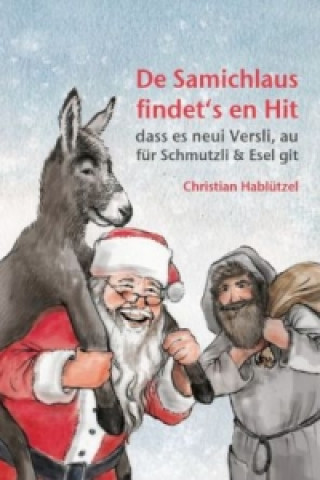 Kniha De Samichlaus findet's en Hit Christian Hablützel