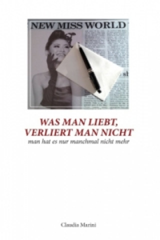 Book Was man liebt, verliert man nicht Claudia Marini