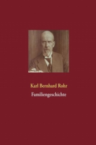 Libro Familiengeschichte Karl Bernhard Rohr