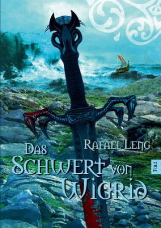 Knjiga Schwert von Wigrid Teil 2 Rafael Leng