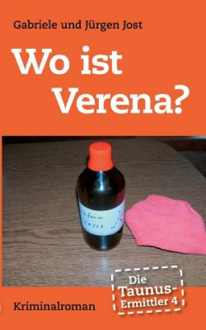 Buch Taunus-Ermittler, Band 4 - Wo ist Verena? Gabriele Jost