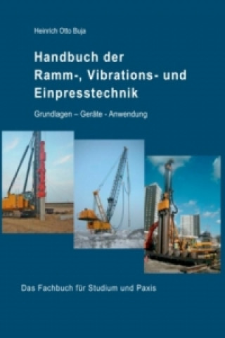 Книга Handbuch der Ramm-, Vibrations- und Einpresstechnik Heinrich Otto Buja