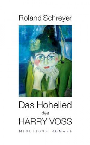 Libro Hohelied des Harry Voss Roland Schreyer