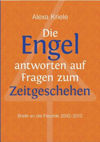 Buch Engel antworten auf Fragen zum Zeitgeschehen Alexa Kriele