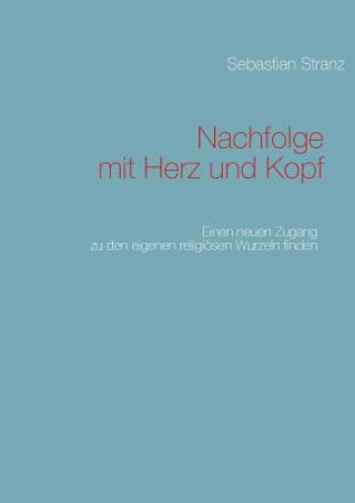 Kniha Nachfolge mit Herz und Kopf Sebastian Stranz