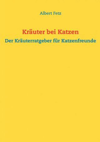 Kniha Krauter bei Katzen Albert Fetz