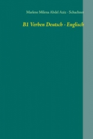 Książka B1 Verben Deutsch - Englisch Marlene Milena Abdel Aziz - Schachner