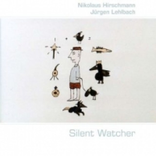 Book Silent Watcher                                                                                    Philosophische Gedanken eines stillen Beobachters Nikolaus Hirschmann