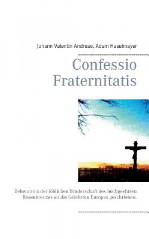 Carte Confessio Fraternitatis Johann V. Andreae