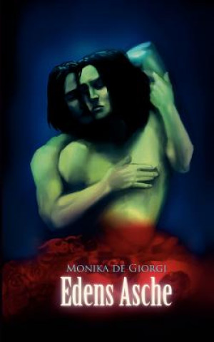 Βιβλίο Edens Asche Monika De Giorgi