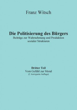 Kniha Politisierung des Burgers, 3.Teil Franz Witsch
