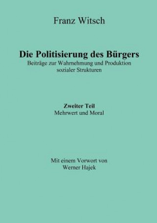 Knjiga Politisierung des Burgers, 2.Teil Franz Witsch