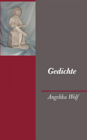 Könyv Gedichte - Gezeiten des Lebens Angelika Wolf