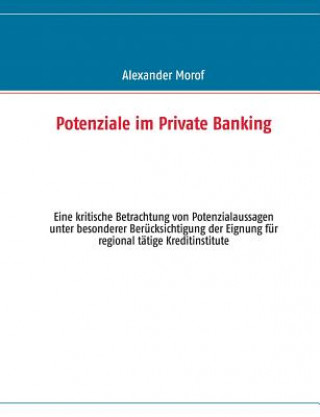 Könyv Potenziale im Private Banking Alexander Morof